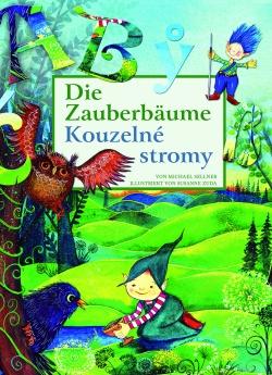 Viel Spaß und Spannung verspricht die Vorlesestunde im Haus zur Wildnis mit Michael Sellner und seiner Geschichte „Die Zauberbäume“ mit dem tschechischen Kobold Jiří und dem Bayerischen Kobold Jakob. (Abbildung: Verlag Edition Lichtland)